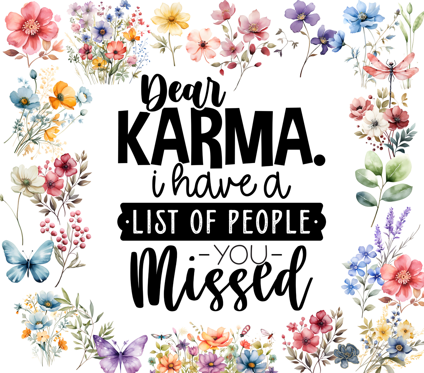 Dear Karma, I've a List of People You Missed