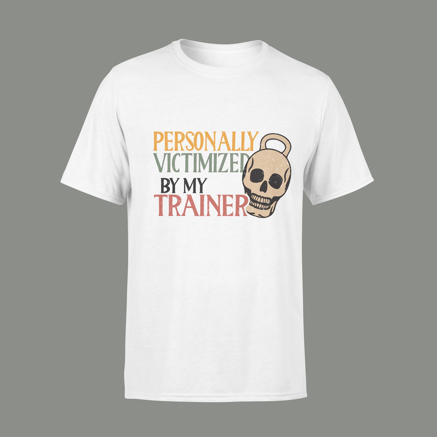 Personally Victimized by my Trainer Regular Fit T-shirt